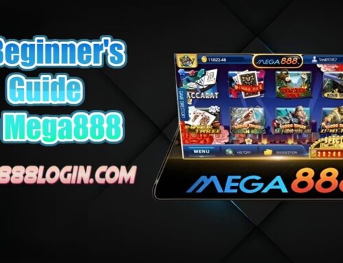 A Beginner’s Guide to Mega888